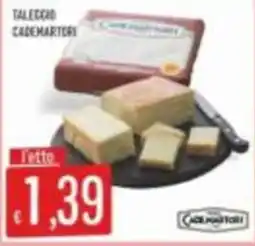 Mercadò Taleggio Cademartori offerta