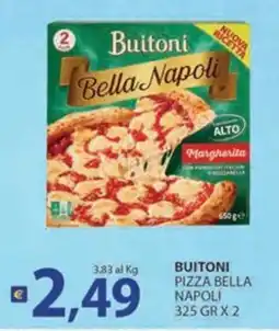 Supermercati Bruscoli Buitoni Pizza Bella Napoli offerta