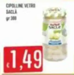Mercadò Cipolline vetro Saclà offerta