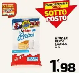 SpesaPiù Supermercati Kinder Brioss Classico offerta