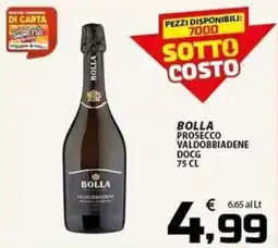 SpesaPiù Supermercati Bolla Prosecco Valdobbiadene DOCG offerta