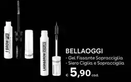 Idea bellezza Bellaoggi Gel Fissante Sopracciglia e Siero Ciglia e Sopracciglia offerta