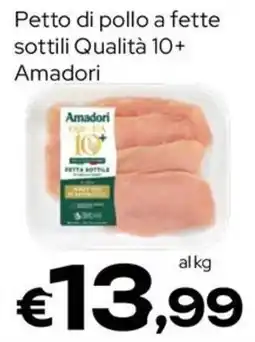 MAX Supermercati Petto di pollo a fette sottili Amadori offerta