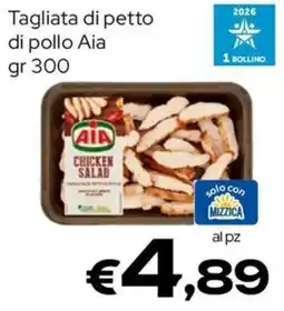 MAX Supermercati Tagliata di petto di pollo Aia offerta