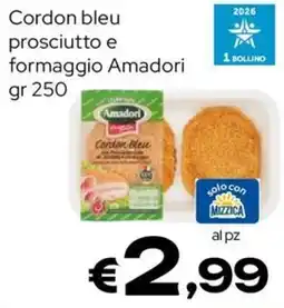 MAX Supermercati Cordon bleu prosciutto e formaggio Amadori offerta