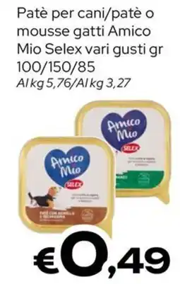 MAX Supermercati Paté per cani/patè o mousse gatti Amico Mio offerta