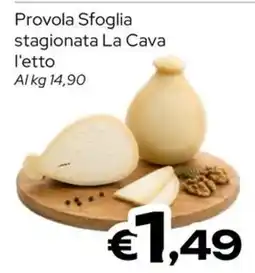 MAX Supermercati Provola Sfoglia stagionata La Cava offerta