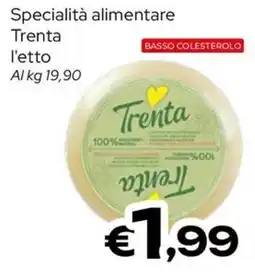 MAX Supermercati Specialità alimentare Trenta offerta