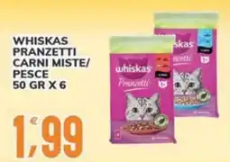 Supermercati Bruscoli Whiskas pranzetti carni miste/pesce offerta