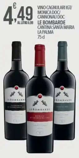 Iper Romagnolo Le Bombarde Vino Cagnulari IGT/ Monica DOC/ Cannonau DOC offerta