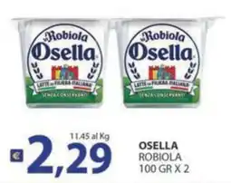 Supermercati Bruscoli Robiola Osella offerta