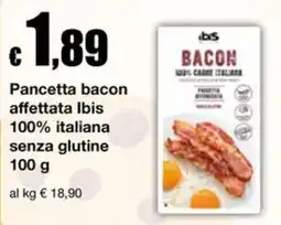 Sì con te Supermercati Pancetta bacon affettata Ibis offerta
