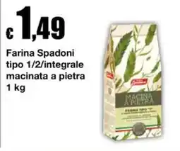 Sì con te Supermercati Farina Spadoni macinata a pietra offerta