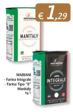Supermercati Bruscoli Mariani Farina Integrale Farina Tipo "0" Manitaly offerta