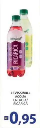Supermercati Bruscoli LeviSSIMA+ acqua energia/ricarica offerta