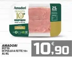 SpesaPiù Supermercati Amadori petto di pollo a fette 10+ offerta