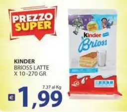 Supermercati Bruscoli Kinder Brioss Latte offerta