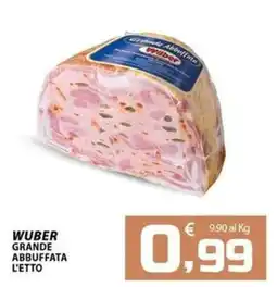 SpesaPiù Supermercati Wuber Grande Abbuffata L'etto offerta