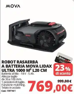 Brico Io Robot rasaerba a batteria Mova Lidax Ultra 1000 M² L20 CM offerta