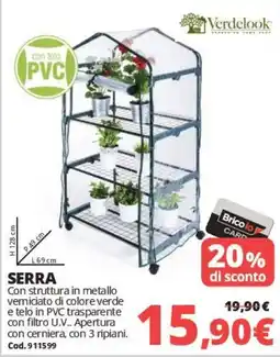Brico Io Serra con struttura in metallo verniciato di colore verde offerta