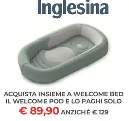 Ideal Bimbo Inglesina Welcome Pod offerta