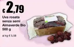 Sì con te Supermercati Uva rosata senza semi Almaverde Bio offerta