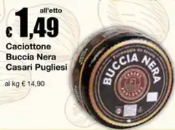 Sì con te Supermercati Caciottone Buccia Nera offerta