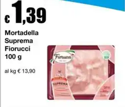 Sì con te Supermercati Mortadella Suprema Fiorucci offerta