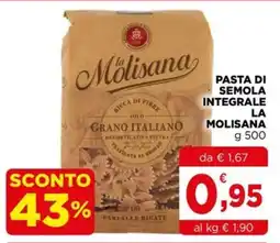 Gran mercato Pasta di semola integrale la molisana offerta