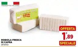 Gran mercato Robiola fresca di capra offerta