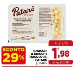 Gran mercato Gnocchi o chicche tricolore Patarò offerta