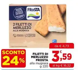 Gran mercato Filetti di merluzzo Frost offerta
