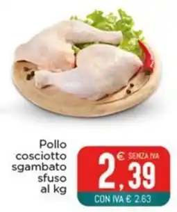 Altasfera Pollo cosciotto sgambato sfuso offerta