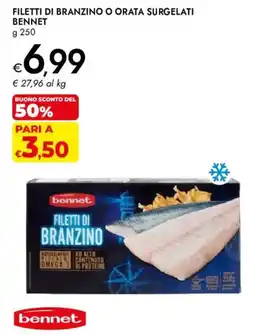 Bennet Filetti di branzino Bennet offerta