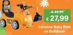 Ideal Bimbo Carotina Baby Ride on Bulldozer offerta