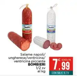 Altasfera Salame napolì/ ungherese/ventricina/ ventricina piccante Bombieri offerta