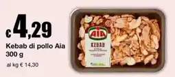 Sì con te Supermercati Kebab di pollo Aia offerta