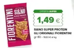 Oasi Si&No Super Protein Gli Originali Fiorentini offerta