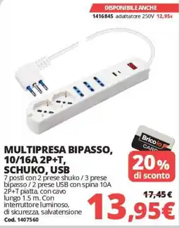 Brico Io Multipresa bipasso, 10/16A 2P+T, Schuko, USB offerta