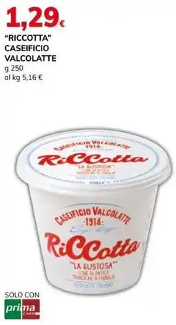 Basko Ricotta Caseificio Valcolatte offerta