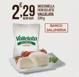 Iper Nonna Isa Mozzarella fior di latte Vallelata offerta