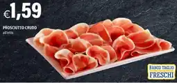 Hurrà Prosciutto crudo offerta
