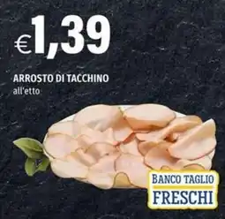 Hurrà Arrosto di tacchino all'etto offerta