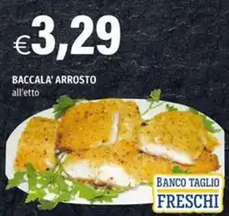Hurrà Baccalà arrosto offerta