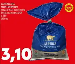 MEGA La Perla del Mediterraneo mozzarella, bocconcino bufala campana DOP offerta