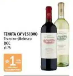 Emi Supermercati Tenuta Ca' Vescovo Traminer/Refosco DOC offerta