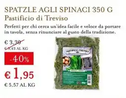 Eataly Spatzle agli spinaci Pastificio di Treviso offerta