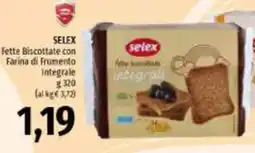 Emi Supermercati Selex Fette Biscottate con Farina di Frumento Integrale offerta