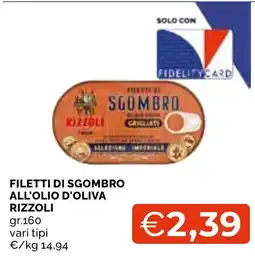 Mercatò Local Filetti di sgombro all'olio d'oliva Rizzoli offerta
