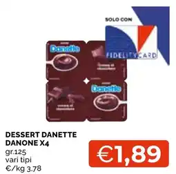 Mercatò Local Dessert Danette Danone offerta